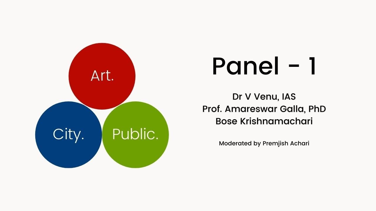 Art. City. Public : Panel Discussion - 1 | Lokame Tharavadu | Dr Venu IAS & Prof Dr Amareswar Galla