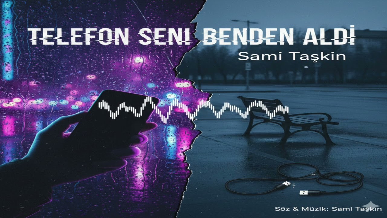telefon seni benden aldı