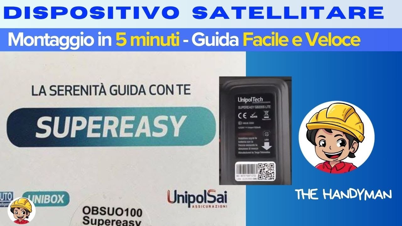 Tutorial Installazione Dispositivo GPS UNIPOL Supereasy - Montaggio in 5 minuti