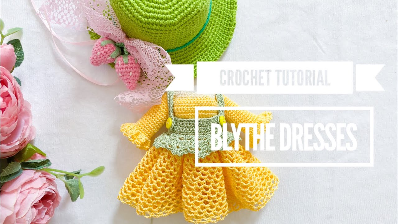 How to crochet dresses for blythe doll