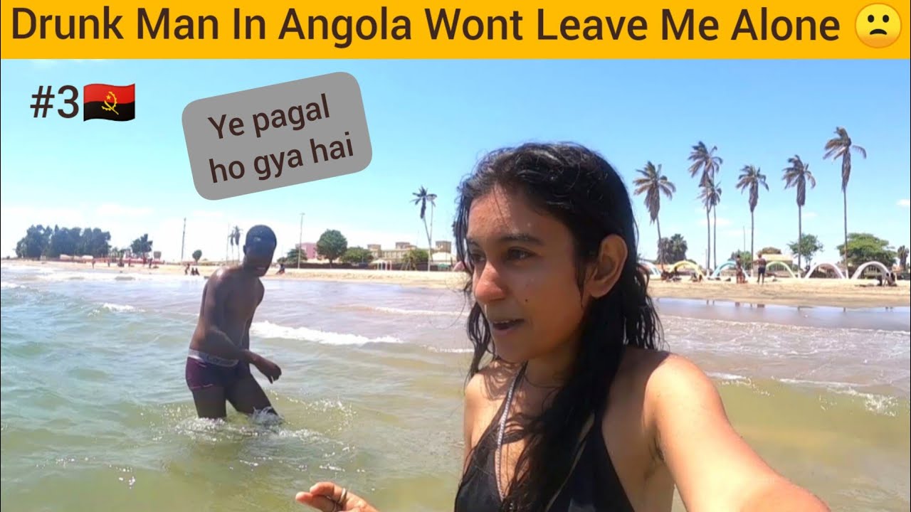 This Drunk Angolan Man Made Me Feel Unsafe | Africa 🇦🇴