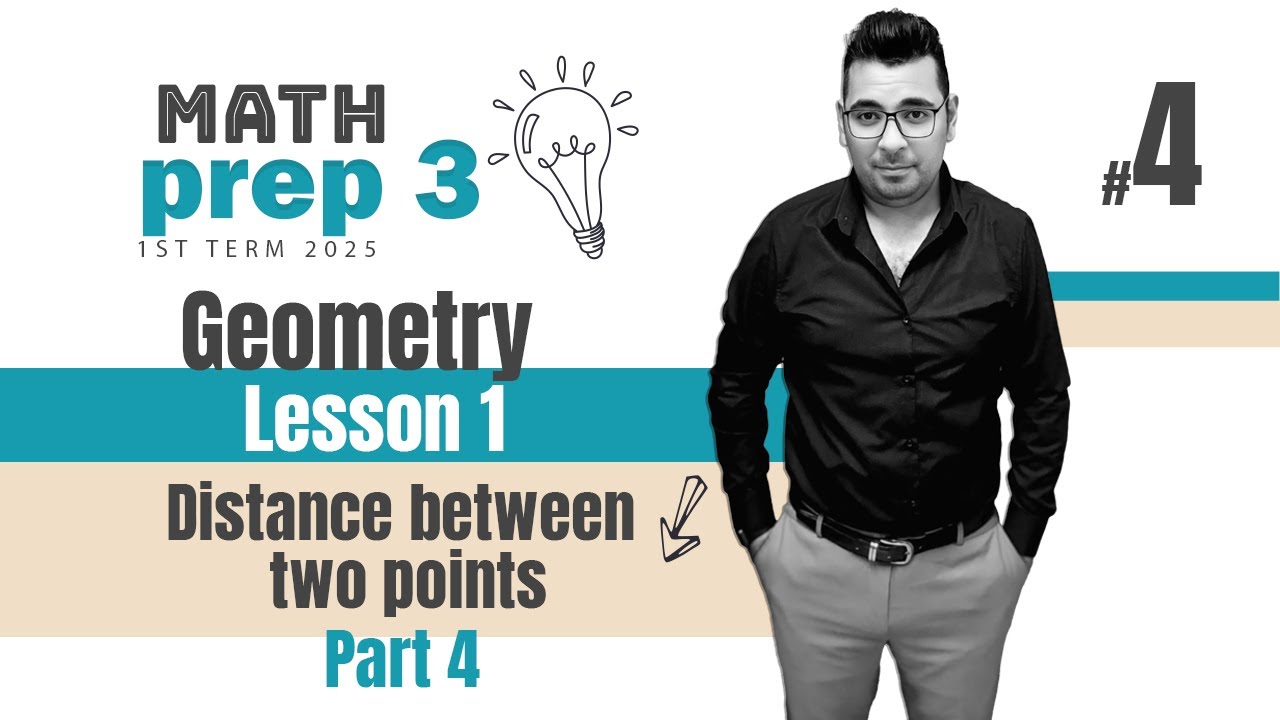 Geometry| Prep 3 | Distance between two points   ( part 3)
