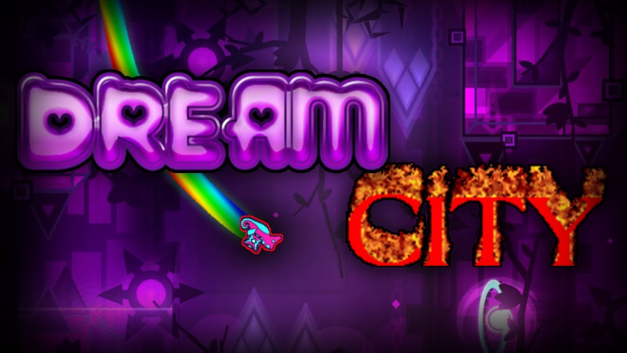 Verification | Dream City by Sledgehammer and More (Extreme Demon)