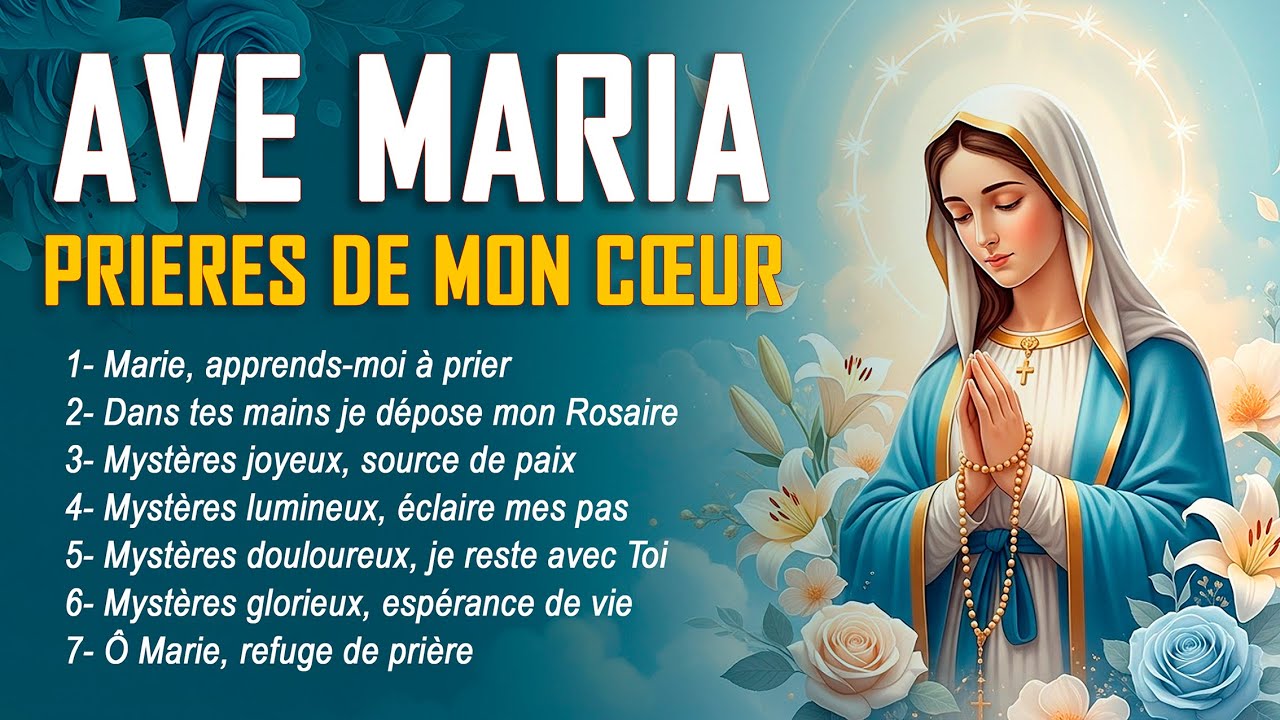 ✨ Ave Maria, prière de mon cœur – 7 chants méditatifs pour le Mois du Rosaire ✨  Vol 3