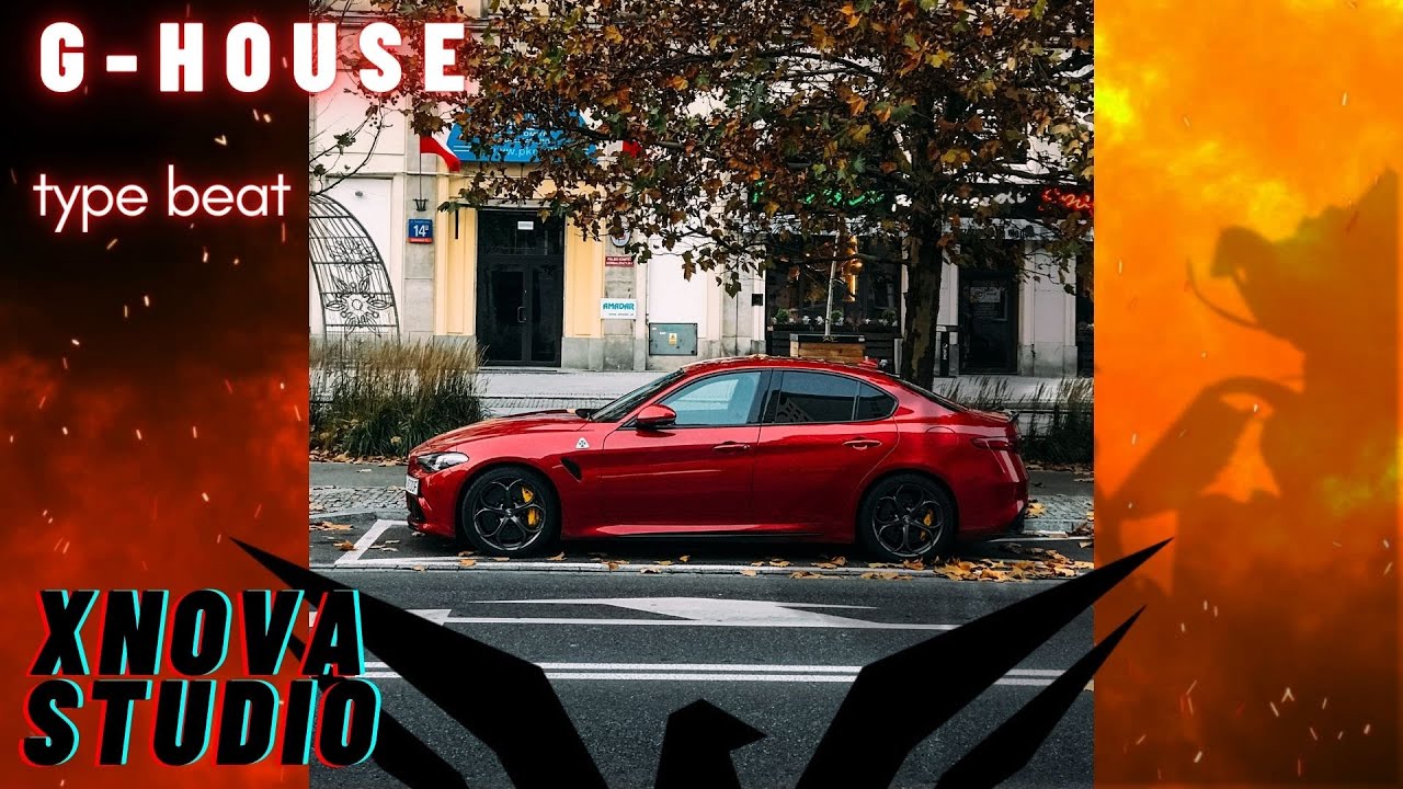 [Free for Profit] G-HOUSE TYPE BEAT DANCEHALL TYPE BEAT (Prod. XNOVA&Hafex)