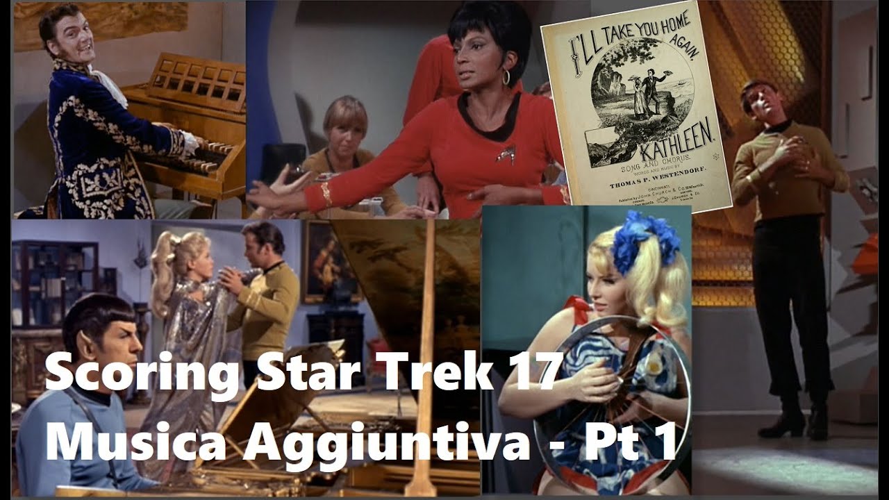 Scoring Star Trek 17: Musica Aggiuntiva Part 1
