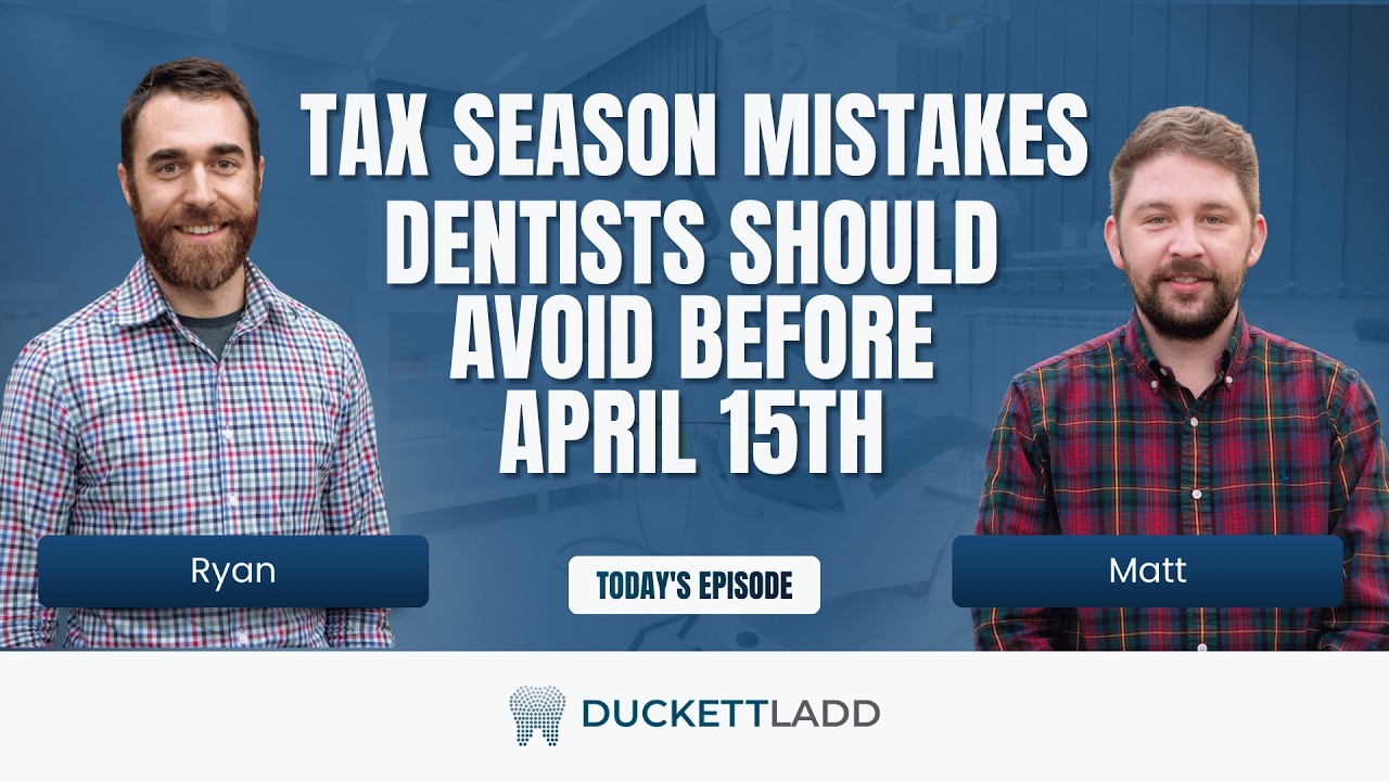 Tax Season Without the Panic: What Dentists Need to Know Before April 15th