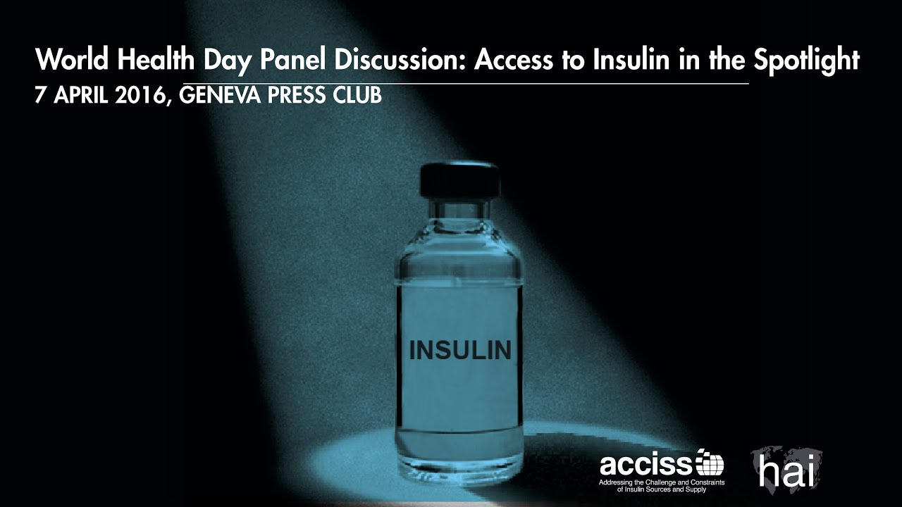 World Health Day Panel 2016: Access to Insulin in the Spotlight - A Summary