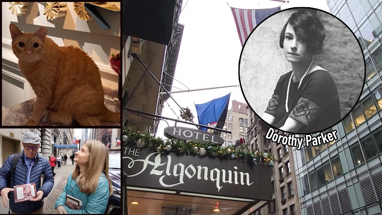 Visiting Dorothy Parker and Friends at the Algonquin Hotel (NYC)