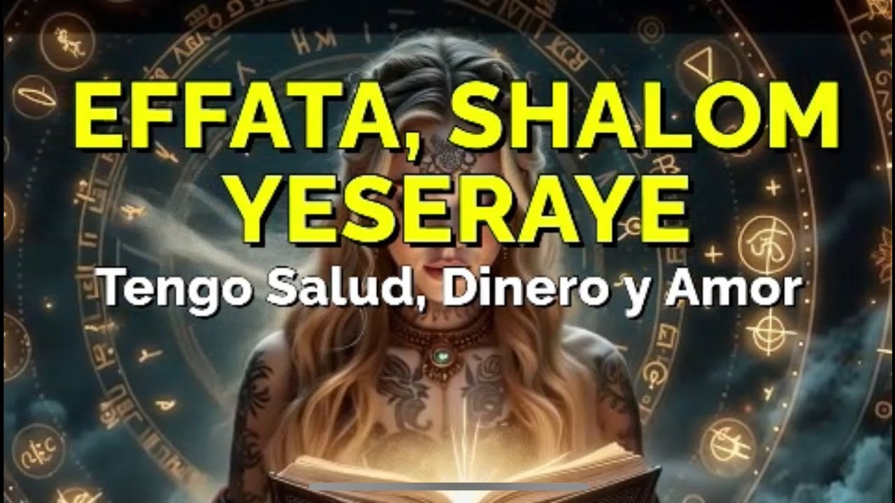 Effat&aacute;, effata, effata. Shalom. Yeseraye 🙏El Canto de la Luz y la Sanaci&oacute;n