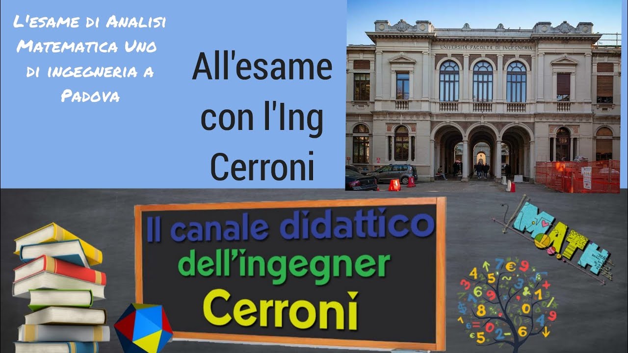 L'esame di Analisi Matematica Uno di Ingegneria a Padova