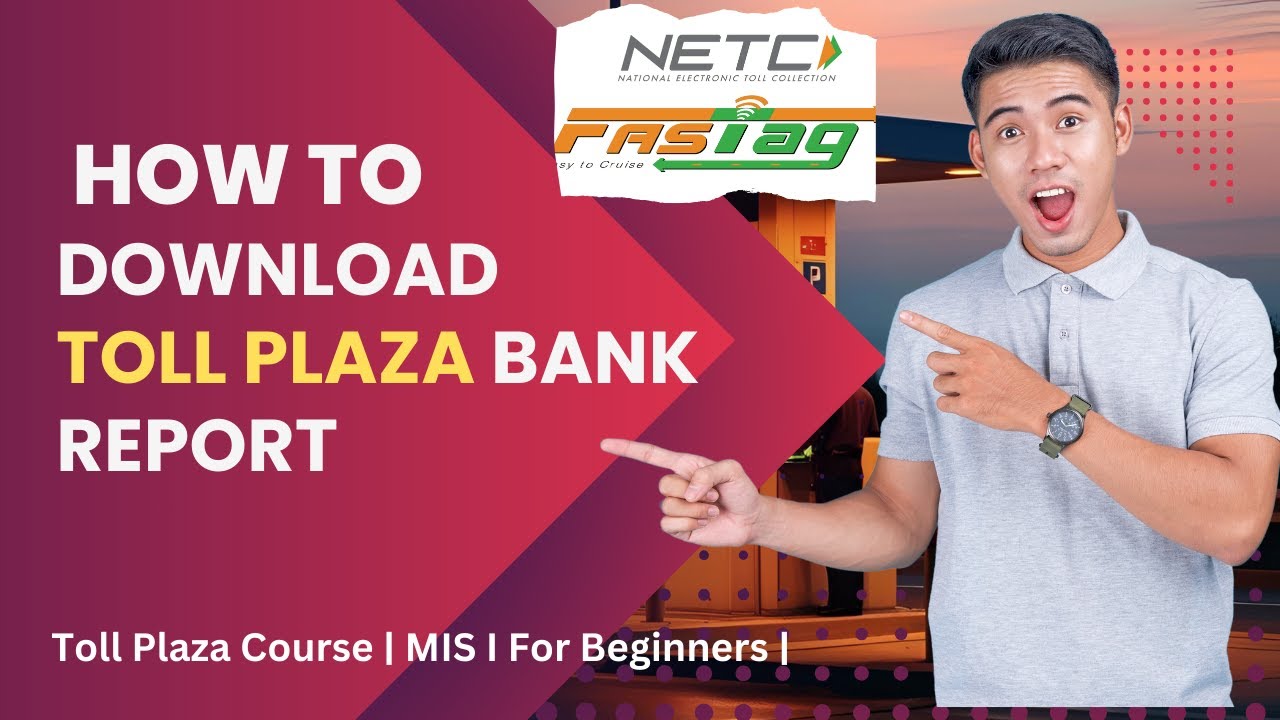 How to Download Toll Plaza FASTag/ETC Transaction Bank Report | Step-by-Step Guide | MIS-4 | Toll