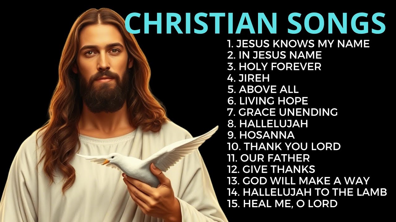 Top 15 Christian Songs - Best Gospel Music Playlist - Jesus Knows My Name