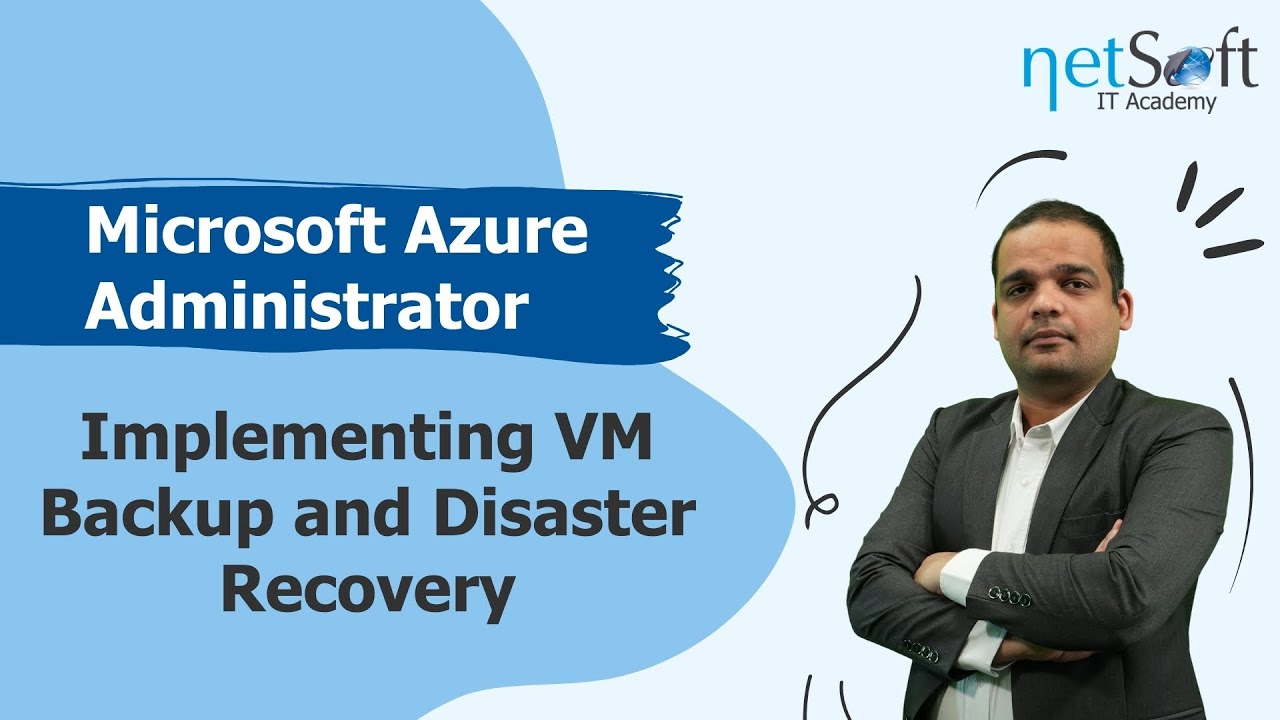 Microsoft Azure Administrator - Implementing VM Backup and Disaster Recovery - Episode 94
