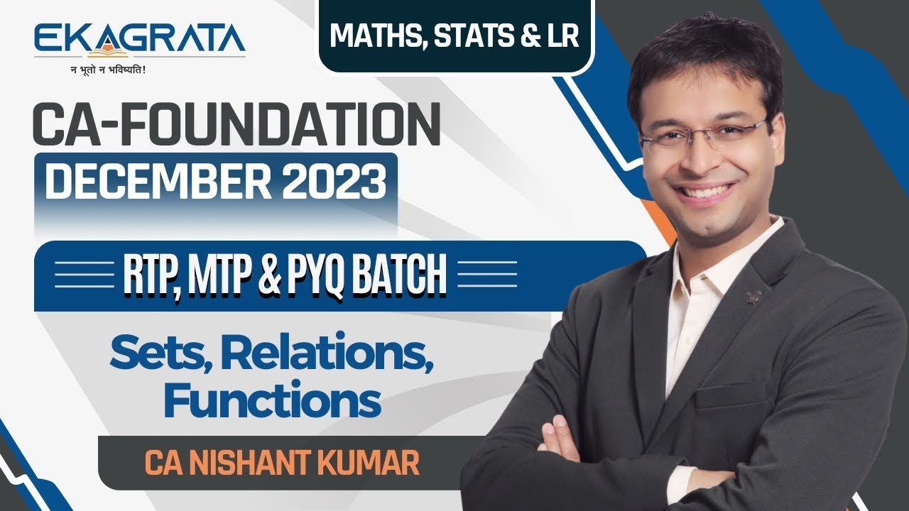 CA-F Dec'23 | RTP, MTP & PYQ | Sets, Relations, Functions | CA. Nishant Kumar