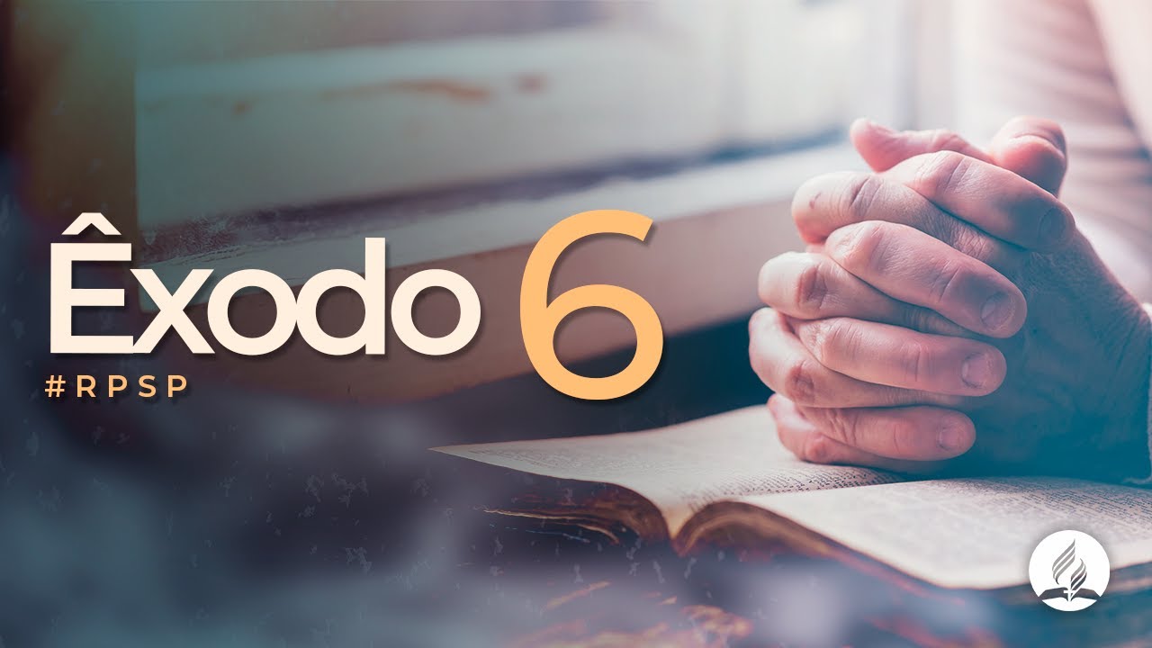 Êxodo 6 - Reavivados Por Sua Palavra | #RPSP