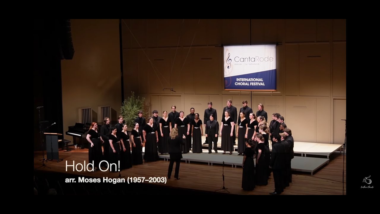 Hold On! arr. Moses Hogan - Southern Chorale