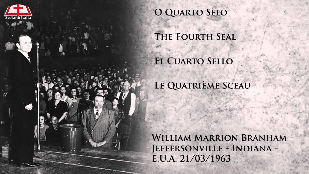 O Quarto Selo - William Marrion Branham