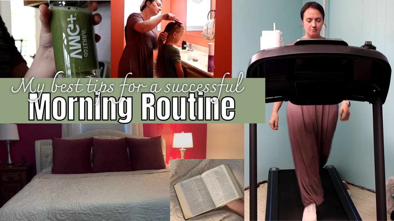 My Best Tips For A Successful Morning Routine