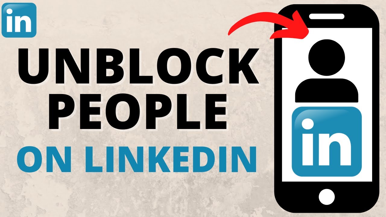 How to Unblock People on LinkedIn Mobile - iPhone, Android, Samsung