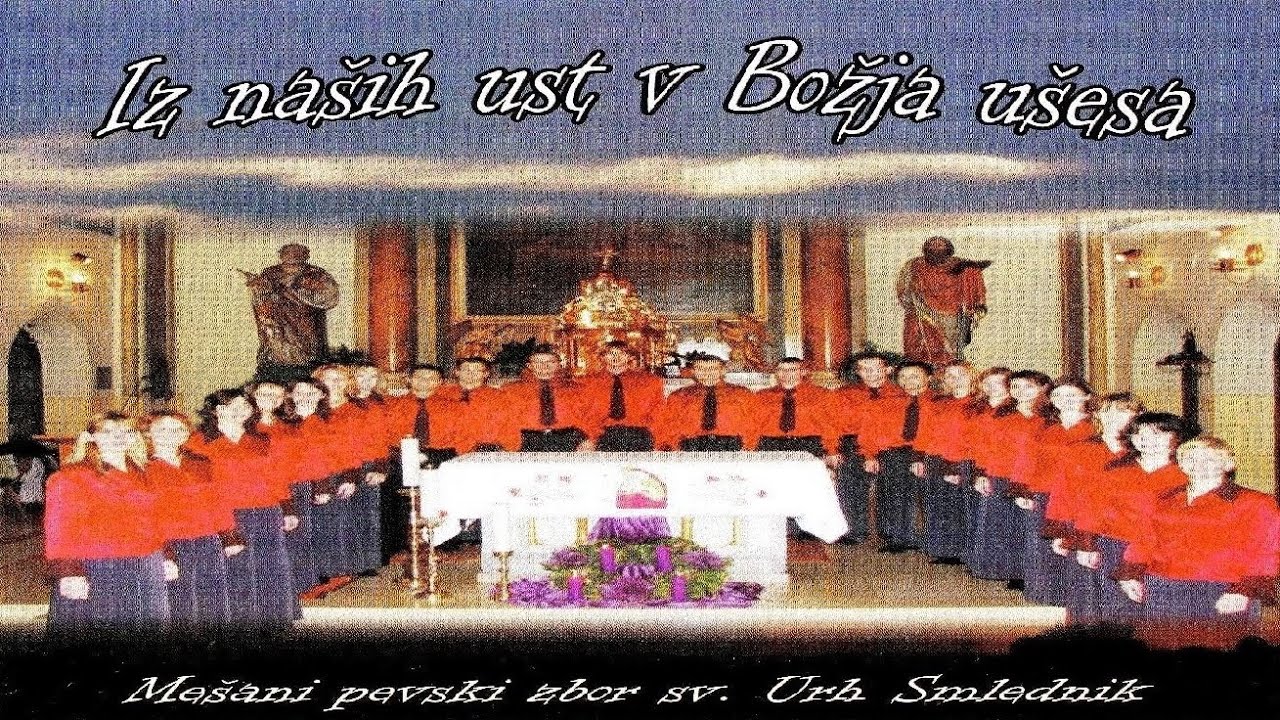 IZ NAŠIH UST V BOŽJA UŠESA - KCD 140 - Mešani pevski zbor sv. Urha Smlednik in maestro Andrej Žagar