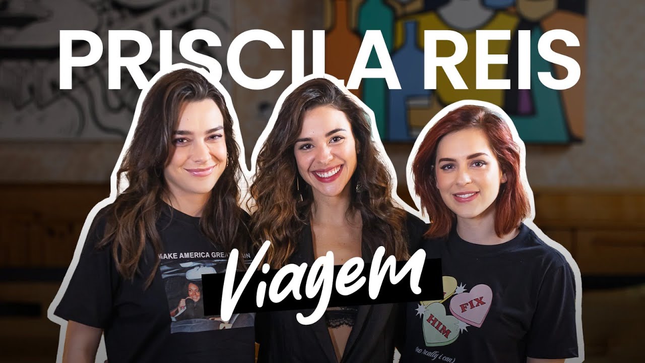PRISCILA REIS - VIAGEM - Avisa Chegando 