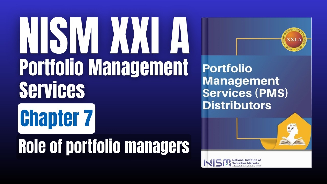NISM Series XXI A Chapter 7: Role of Portfolio Managers📚 Audiobook🎧 PMS