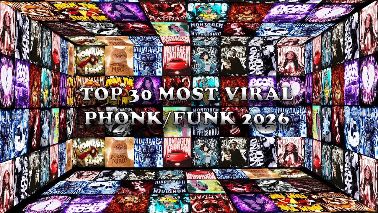 TOP 30 MOST VIRAL PHONK/FUNK 2026