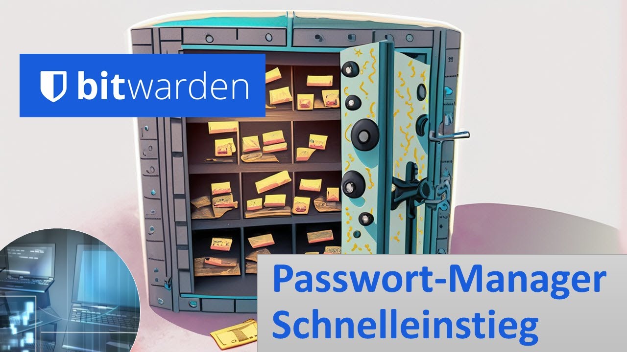 Kennwort-Tresor: Passwort-Manager Bitwarden Schnelleinstieg