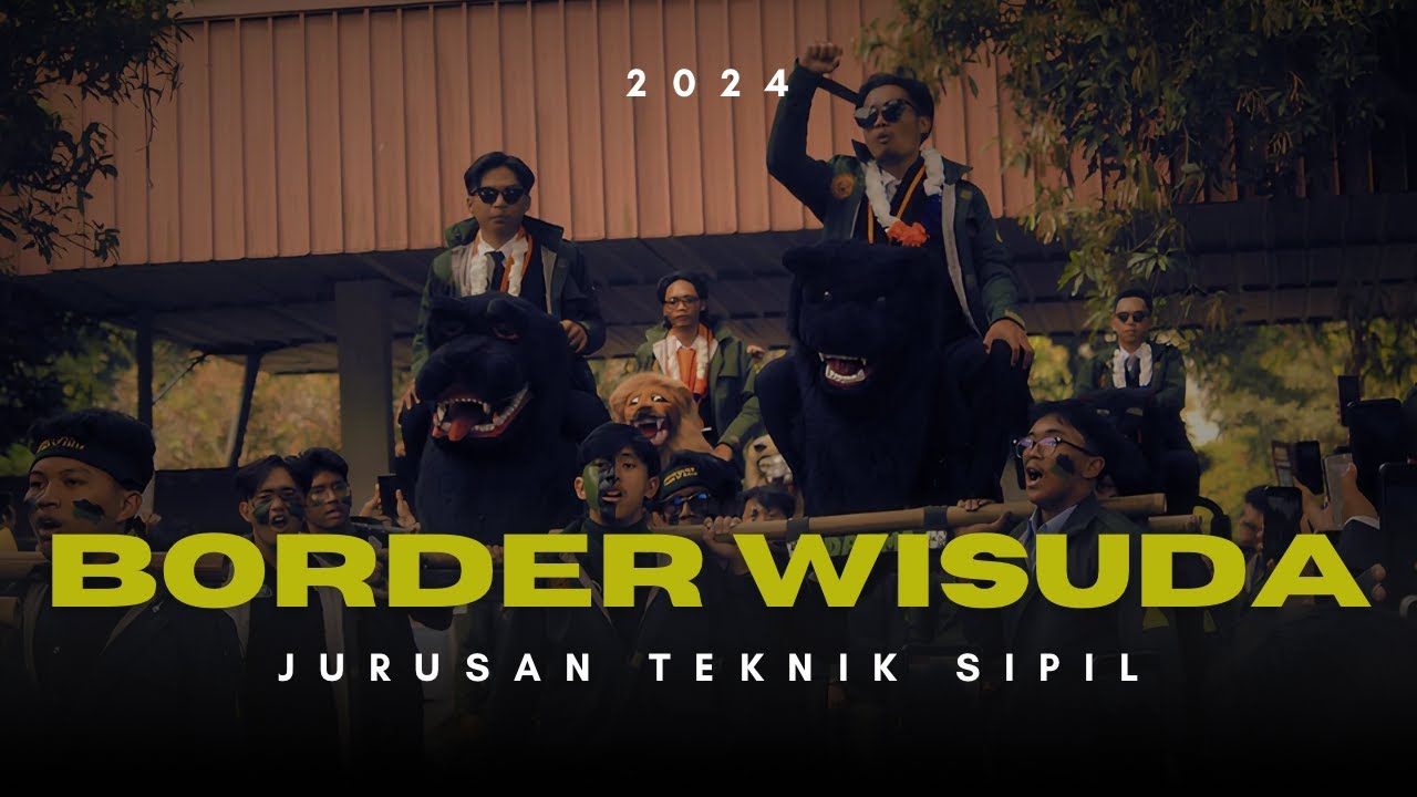 After Movie Border Wisuda Jurusan Teknik Sipil Politeknik Negeri Bandung Tahun 2024