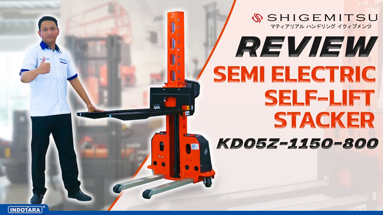 REVIEW SHIGEMITSU SEMI ELECTRIC SELF LIFT STACKER KD05Z 1150 - 800 !!! STACKERNYA BISA NAIK SENDIRI
