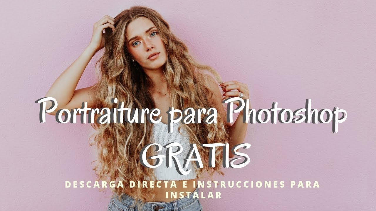 Cómo instalar Portraiture para Photoshop + Descarga directa gratis
