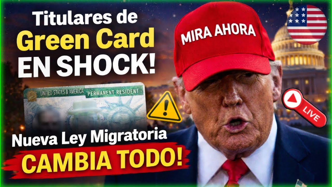 ¡Residentes con Green Card sorprendidos! ¡Nueva ley de inmigración en EE. UU. lo cambia todo!