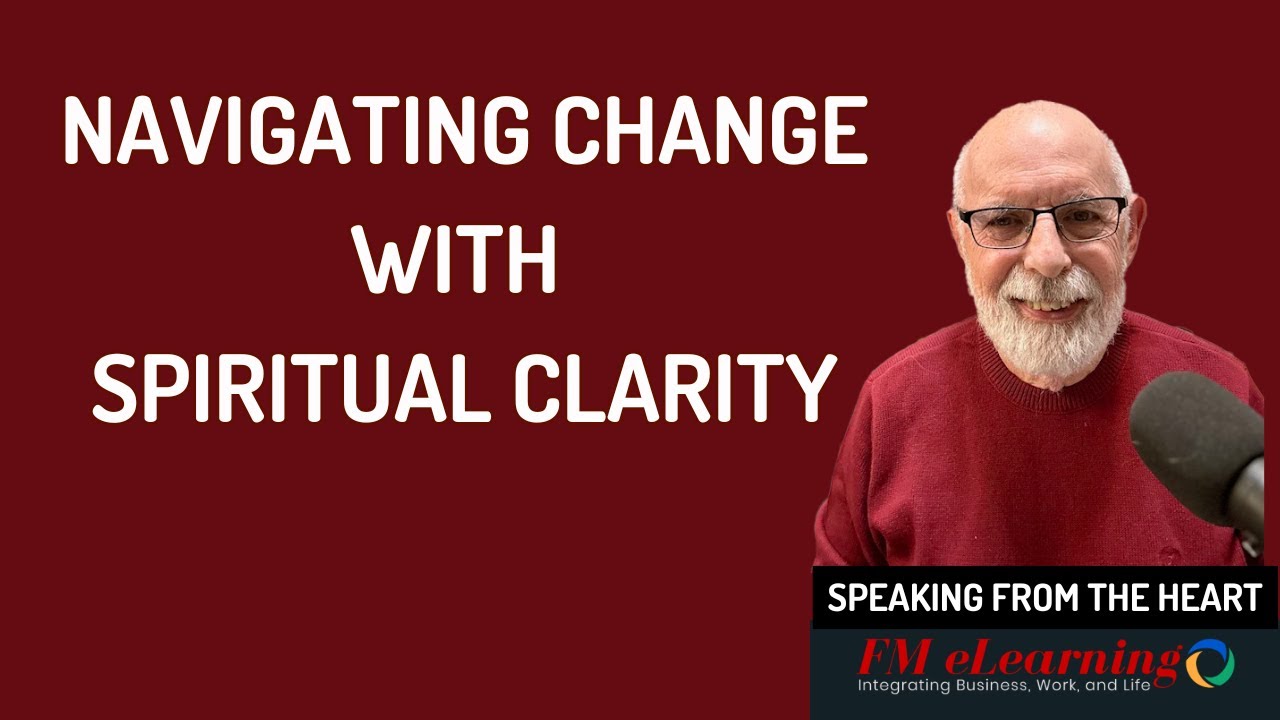 48 SPEAKING FROM THE HEART Vision That Moves Us Forward: Navigating Change With Spiritual Clarity