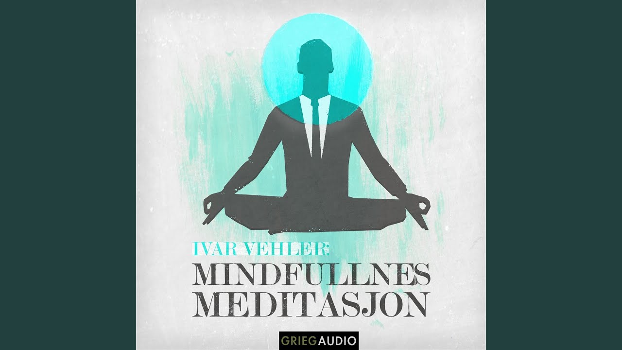 Meditasjon 2 (20 Minutter)