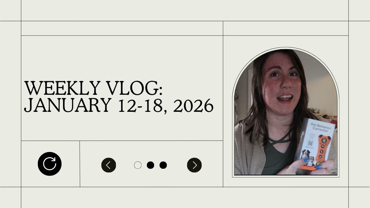 The one with a fun new product! | Weekly vlog: January 12-18, 2026