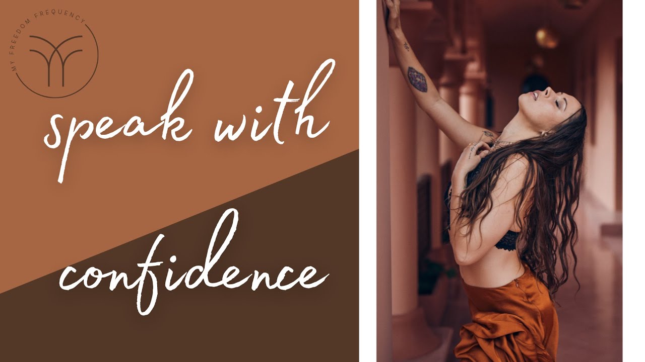 Fearless communication: how to speak with confidence