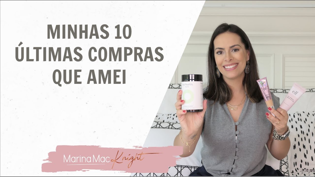 Os 10 últimos produtos que comprei e amei | Mães Atuais
