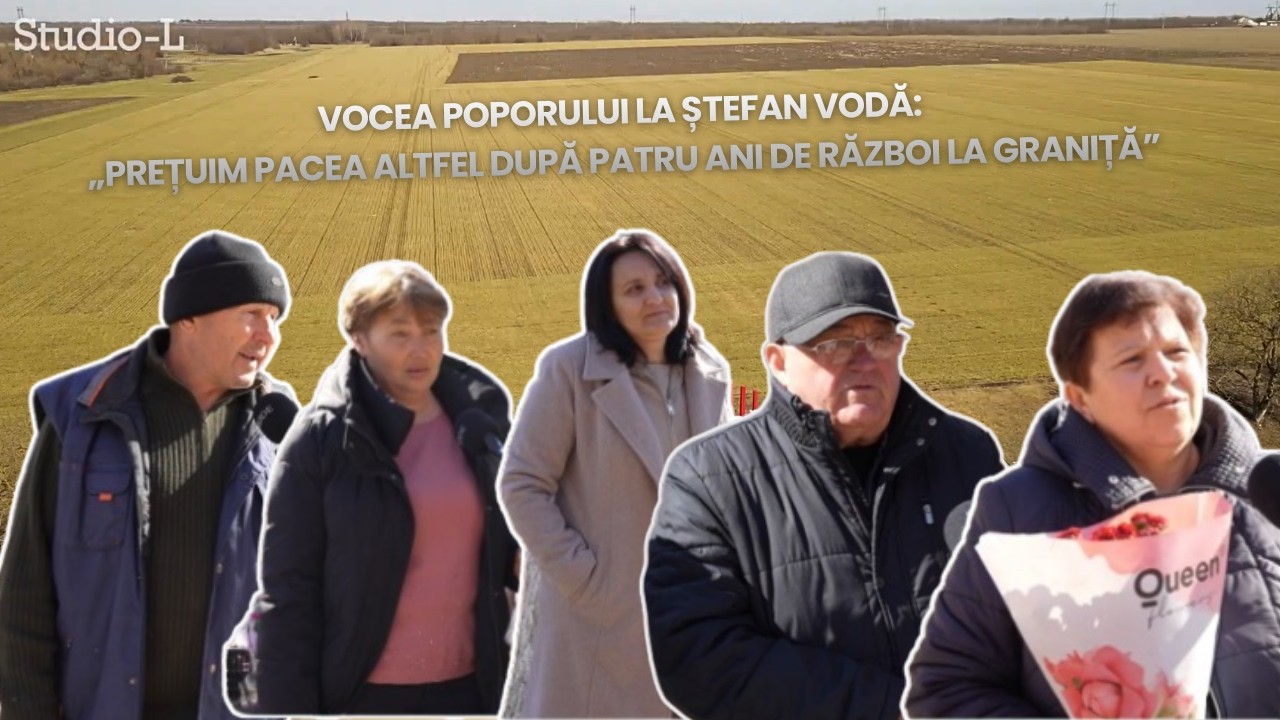 Vocea Poporului la Ștefan Vodă: „Prețuim pacea altfel după patru ani de război la graniță”