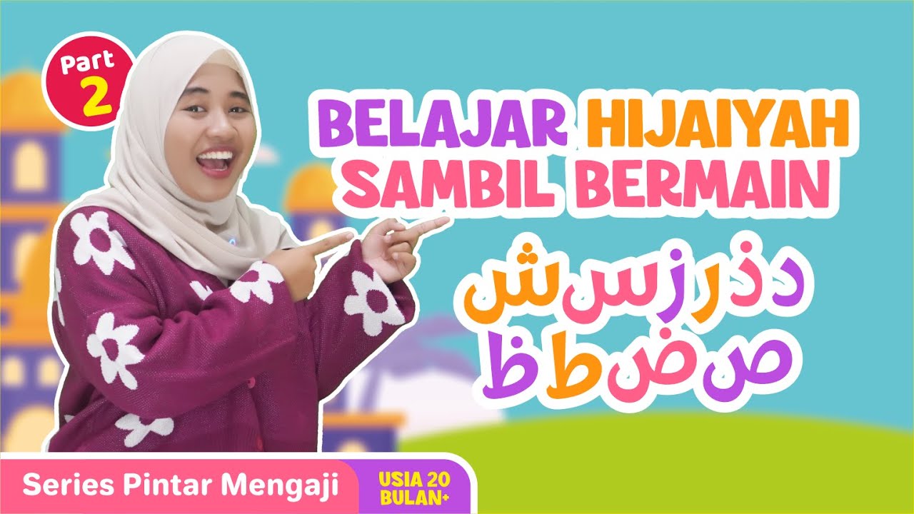 PINTAR NGAJI HIJAIYAH UNTUK BALITA - Percakapan Interaktif, Lagu Anak Islami, Fun Games