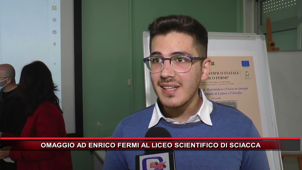 OMAGGIO AD ENRICO FERMI AL LICEO SCIENTIFICO DI SCIACCA