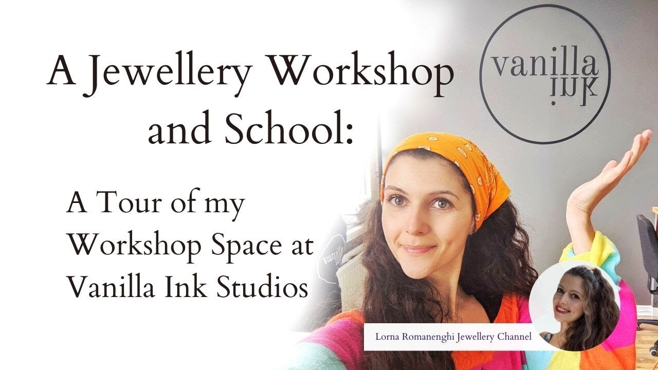 A Jewellery Workshop - A Tour of My Workshop Space at Vanilla Ink Studios - Lorna Romanenghi