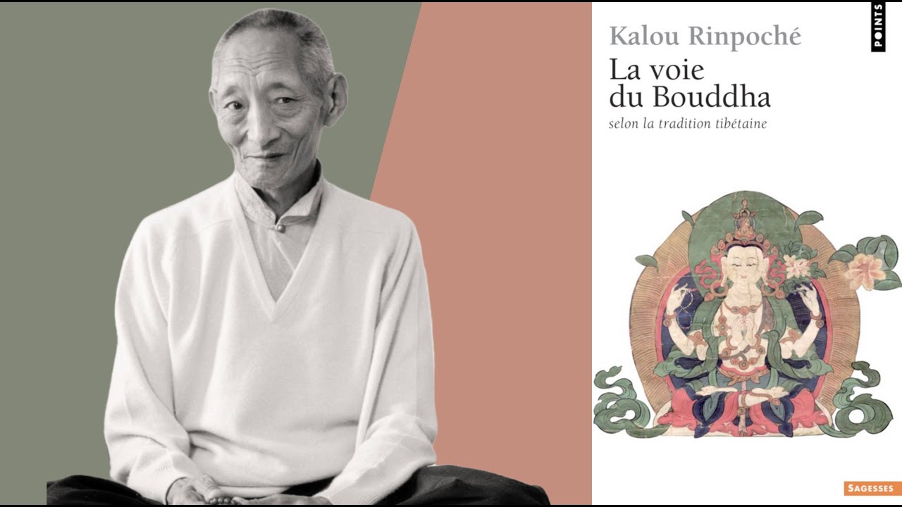 La voie du Bouddha - Kalou Rinpoché - Niveau C1
