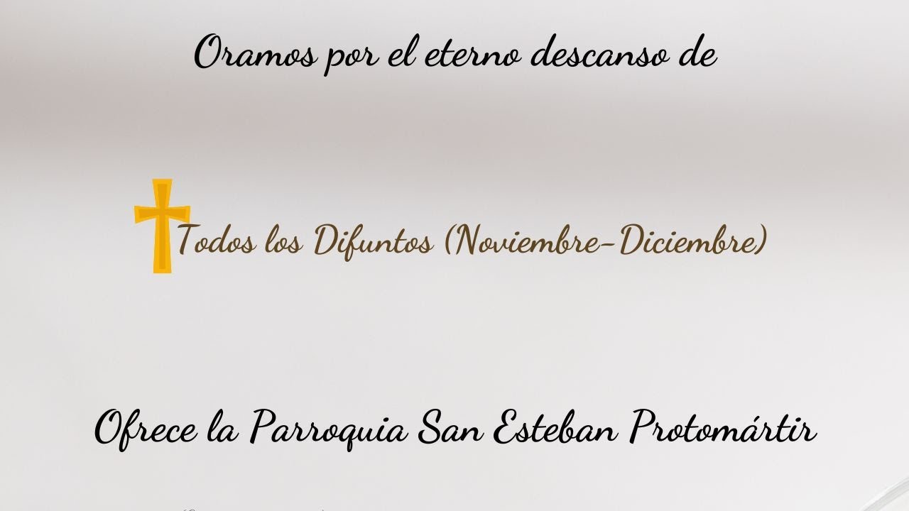 Por el Eterno Descanso de Todos los Difuntos