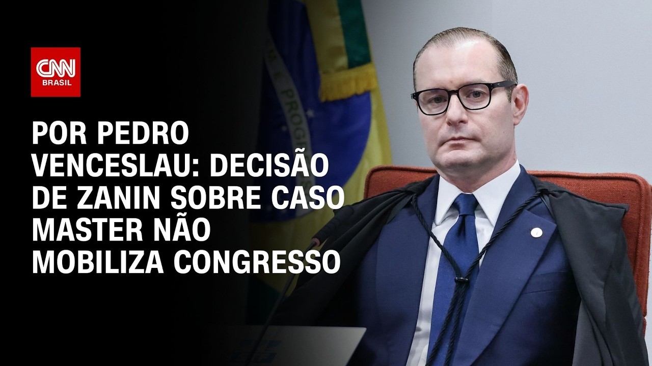Análise: Decisão de Zanin sobre CPI do Banco Master não mobiliza oposição, nem governo | HORA H