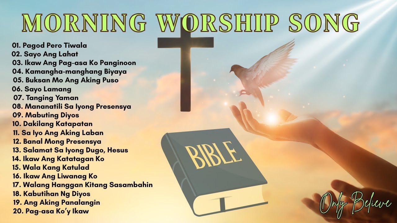 Tagalog Worship Song  Collection| Song that Touched Our Heart and Soul| Awit na Nagbibigay Pag-asa