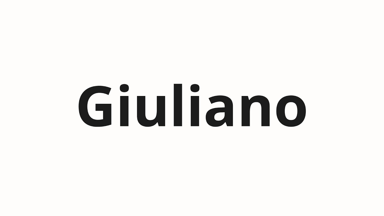 Как произносить Giuliano