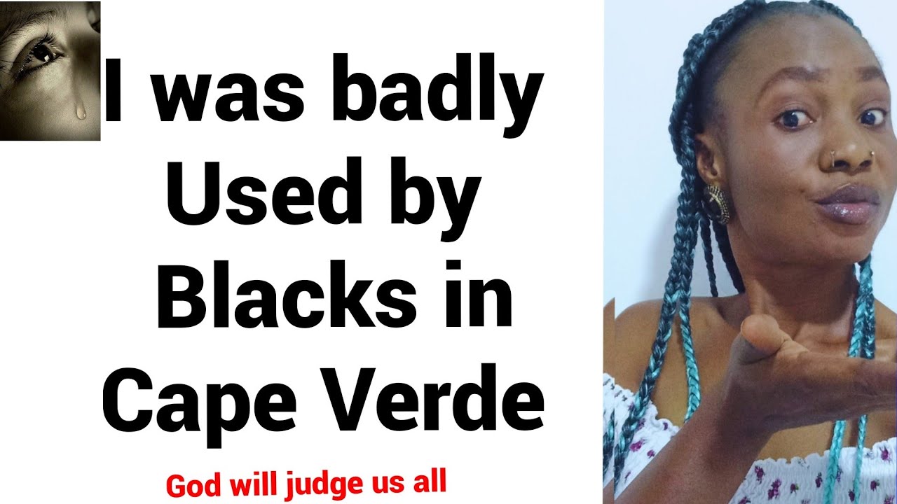 How i went through Hell from Blacks in Cape Verde/Stuggle of Nigerian 🇳🇬 immigrant #verde #sal #afri