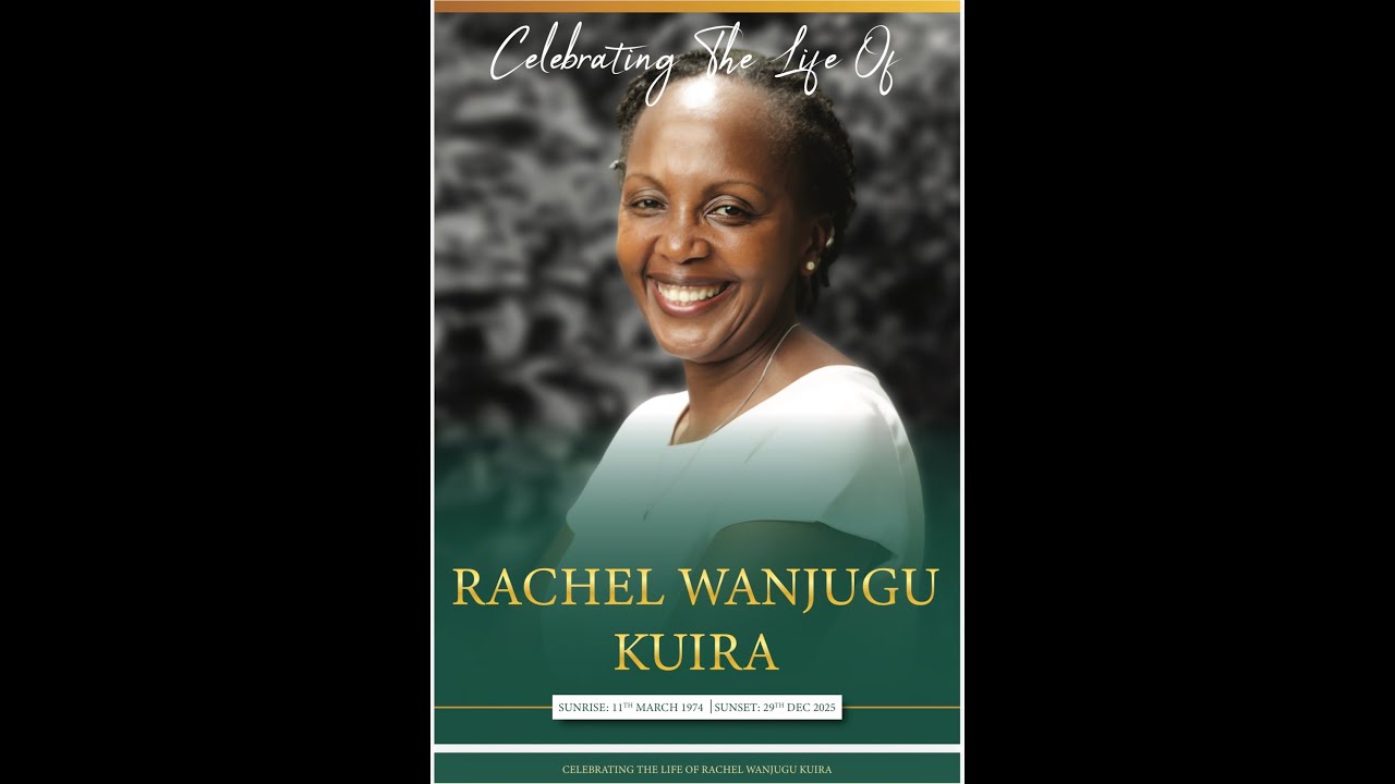 Celebrating the life of Rachel Kuira Jan 2026