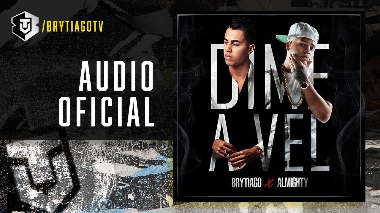 Brytiago x Almighty  - Dime a Vel (Audio Oficial)